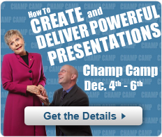Create & Deliver Powerful Presentations Champ Camp