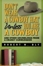 Don't Wear a Cowboy Hat Unless You Are a Cowboy Book Cover