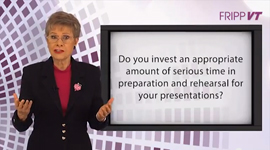 Patricia Fripp, explains how to prepare a powerful and persuasive sales presentation through Fripp Virtual Training.