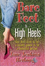 Bare Feet to High Heels by Jane Jenkins Herlong